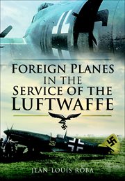Foreign Planes in the Service of the Luftwaffe cover image cdn