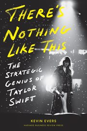 There's Nothing Like This : The Strategic Genius of Taylor Swift cover image cdn