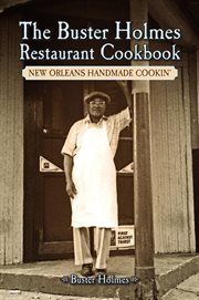 The Buster Holmes Restaurant Cookbook : New Orleans Handmade Cookin' cover image cdn