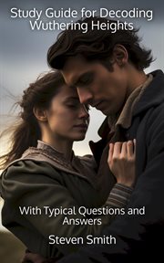 Study Guide for Decoding Wuthering Heights : With Typical Questions and Answers cover image cdn