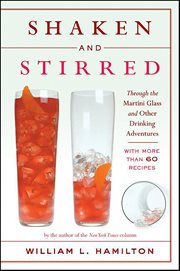 Shaken and Stirred : Through the Martini Glass and Other Drinking Adventures cover image cdn