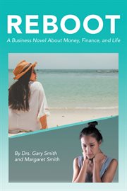 Reboot : A Business Novel About Money, Finance, and Life cover image cdn