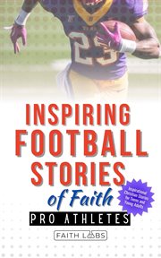 Inspiring Football Stories of Faith From Pro Athletes cover image cdn