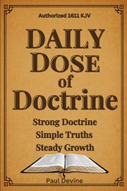 Daily Dose of Doctrine : Strong Doctrine - Simple Truths - Steady Growth cover image cdn