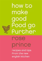 How to Make Good Food Go Further cover image cdn