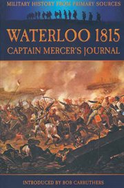Waterloo 1815: Captain Mercer's Journal cover image cdn