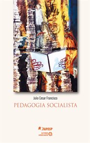 Pedagogia Socialista : Contribuições Para a Formação De Jovens Infratores cover image cdn