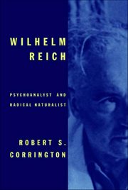 Wilhelm Reich : Psychoanalyst and Radical Naturalist cover image cdn
