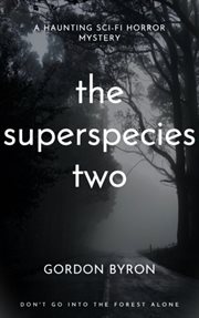 The Superspecies Two : The Superspecies, #2 cover image cdn