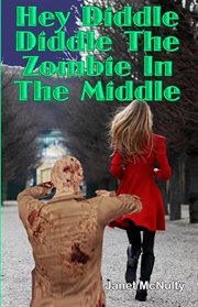 Hey Diddle Diddle the Zombie in the Middle cover image cdn