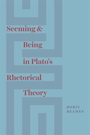 Seeming & Being in Plato's Rhetorical Theory cover image cdn