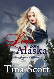 Love in Alaska, a Love Around the World Romance cover image cdn