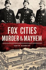 Fox Cities Murder & Mayhem cover image cdn