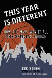 This Year Is Different : How the Mavs Won It All-the Official Story cover image cdn