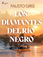 Los diamantes del rio negro - dramatizado cover image cdn