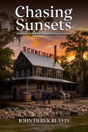 Chasing Sunsets : The Bonds That Endure Beyond the Setting Sun cover image cdn