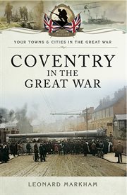 Coventry in the Great War cover image cdn