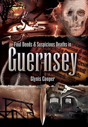 Foul Deeds & Suspicious Deaths in Guernsey cover image cdn