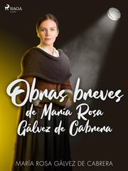 Obras breves de María Rosa Gálvez de Cabrera cover image cdn
