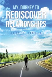 My Journey to Rediscover Relationships cover image cdn
