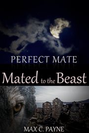 Perfect Mate: Mated to the Beast cover image cdn