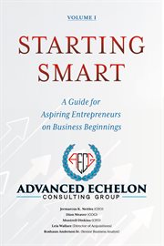 Starting Smart: A Guide for Aspiring Entrepreneurs on Business Beginnings cover image cdn