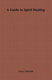 A Guide to Spirit Healing cover image cdn