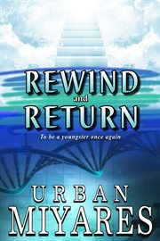 Rewind and Return - to Be a Youngster Once Again cover image cdn