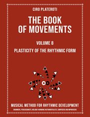 The Book of Movements / Volume 8- Plasticity of Rhythmic Form cover image cdn