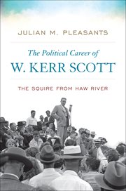 The Political Career of W. Kerr Scott cover image cdn