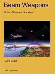 Beam Weapons: Roots of Reagan's Star Wars cover image cdn