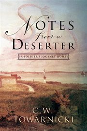 Notes From a Deserter : A Soldier's Journey Home cover image cdn