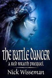The Battle Dancer: A Red Wraith Prequel : The Red Wraith, #5. Red Wraith cover image cdn