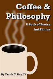 Coffee & Philosophy: A Book of Poetry cover image cdn