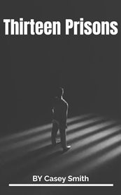 Thirteen Prisons cover image cdn
