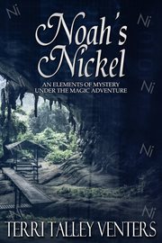 Noah's Nickel : Elements of Mystery-under the Magic, #3 cover image cdn