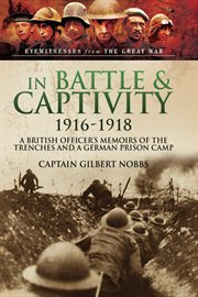 In Battle & Captivity, 1916-1918 cover image cdn