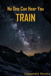 No One Can Hear You Train cover image cdn