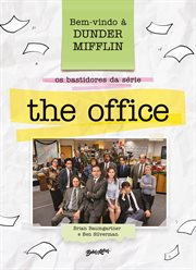 Bem-vindo À Dunder Mifflin : Os Bastidores Da Série the Office cover image cdn