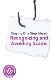 Staying One Step Ahead : Recognizing and Avoiding Scams cover image cdn