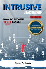Intrusive Leadership, How to Become That Leader cover image cdn