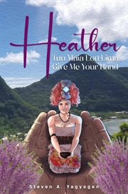 Heather: Tu'u Maia Lou Lima (Give Me Your Hand) cover image cdn