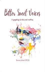 Bitter Sweet Voices : A Symphony of Echoes and Emotions cover image cdn