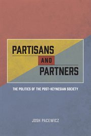 Partisans and Partners : The Politics of the Post-Keynesian Society cover image cdn