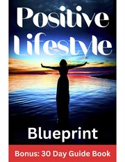 Positive Lifestyle Blueprint cover image cdn