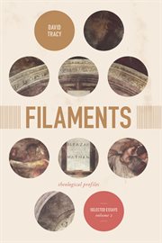Filaments: Theological Profiles : Selected Essays cover image cdn