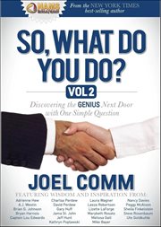 So What Do You Do? : Discovering the Genius Next Door With One Simple Question cover image cdn