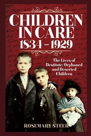 Children in Care, 1834-1929 cover image cdn