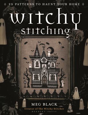 Witchy stitching : 25 patterns to haunt your home  cover image cdn