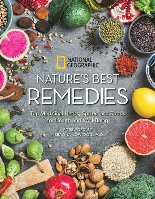 Nature's best remedies : top medicinal herbs, spices, and foods for health and well-being  cover image cdn
